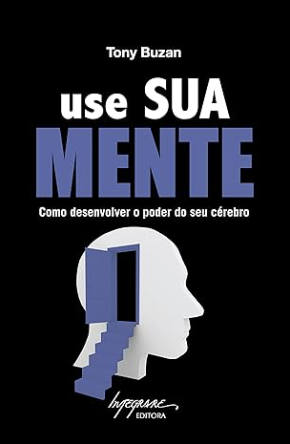 Capa do livro Use sua Mente - de Tony Buzan.
